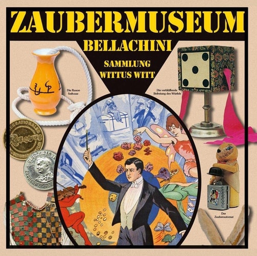 Katalog Zaubermuseum Bellachini Sammlung Wittus Witt