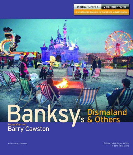 Banksy's Dismaland & others Fotografien von Barry Cawston