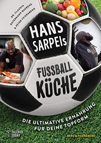 Hans Sarpei's Fußballküche Die ultimative Ernährung für Deine Topform
