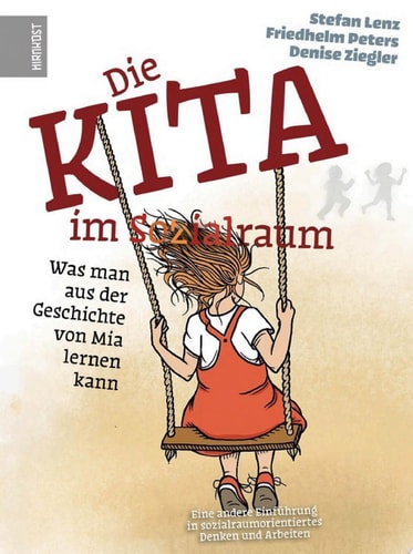 Die Kita im Sozialraum Was man aus der Geschichte von Mia lernen kann