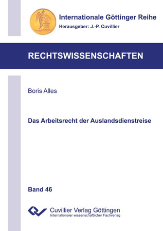 Das Arbeitsrecht der Auslandsdienstreise