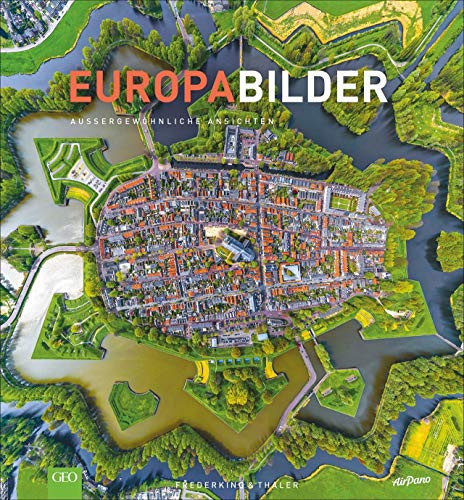 Europabilder außergewöhnliche Ansichten