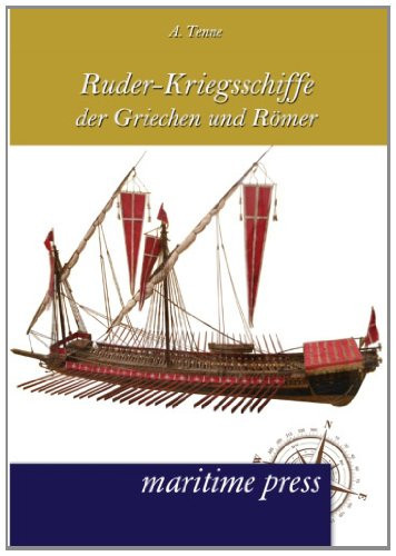 Ruder-Kriegsschiffe der Griechen und Römer