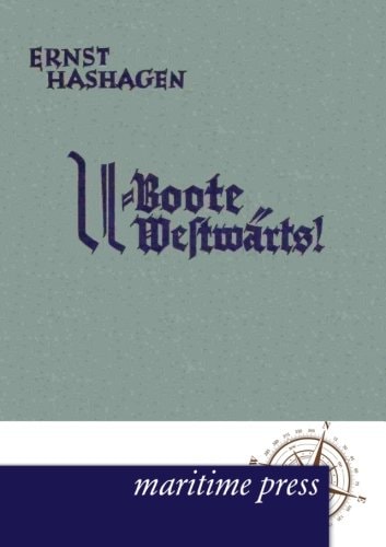 U-Boote Westwärts!