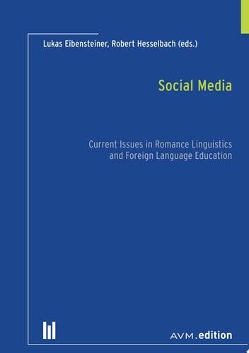 Social Media Current Issues in Romance Linguistics and Foreign Language Education