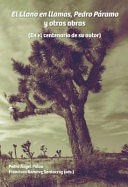 El Llano en Llamas, Pedro Páramo y Otras Obras En el Centenario de Su Autor
