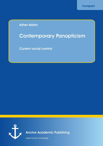 Contemporary Panopticism - Current social control