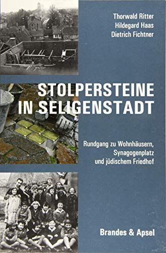 Stolpersteine in Seligenstadt Rundgang zu Wohnhäusern, Synagogenplatz und jüdischem Friedhof