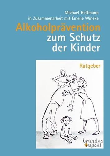 Alkoholprävention zum Schutz der Kinder Ratgeber
