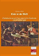 Kiek in de Welt Plattdeutsche und hochdeutsche Gedichte und Erzählungen