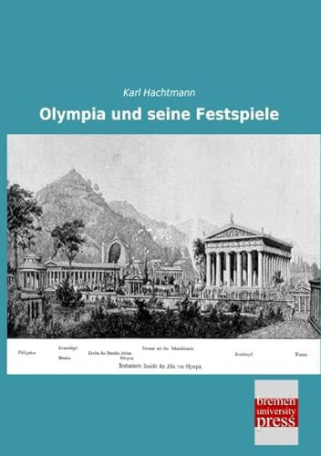 Olympia und seine Festspiele
