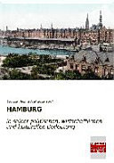 HAMBURG in seiner politischen, wirtschaftlichen und kulturellen Bedeutung
