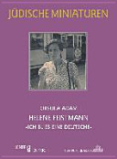 Helene Feistmann - "Ich blieb eine Deutsche"