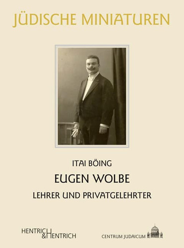 Eugen Wolbe Lehrer und Privatgelehrter