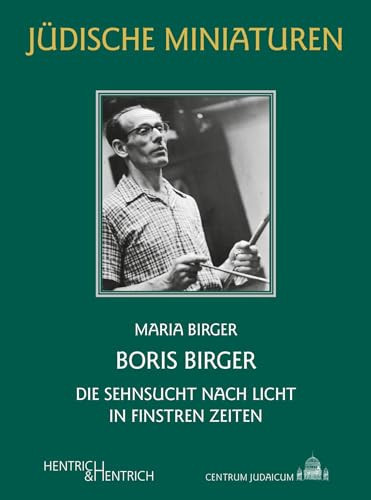 Boris Birger Die Sehnsucht nach Licht in finstren Zeiten