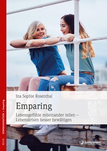 Emparing Lebensgefühle miteinander teilen - Lebenskrisen besser bewältigen