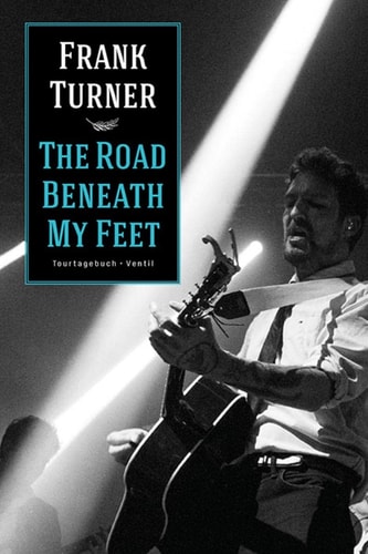 The road beneath my feet Tourtagebuch