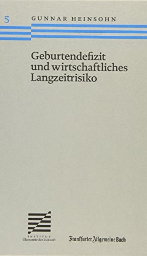 Geburtendefizit und wirtschaftliches Langzeitrisiko