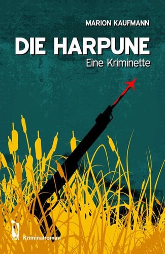 Die Harpune eine Kriminette