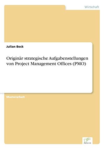 Originär strategische Aufgabenstellungen von Project Management Offices (PMO)