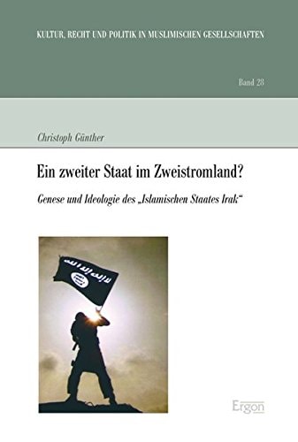 Ein zweiter Staat im Zweistromland? Genese und Ideologie des "Islamischen Staates Irak"
