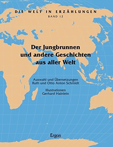 Der Jungbrunnen und andere Geschichten aus aller Welt