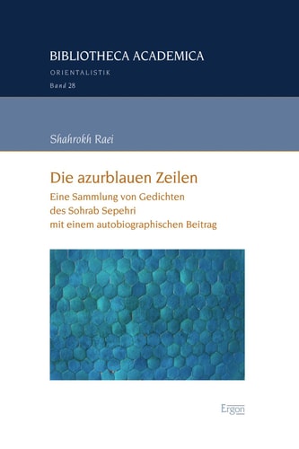 Die azurblauen Zeilen Eine Sammlung von Gedichten des Sohrab Sepehri