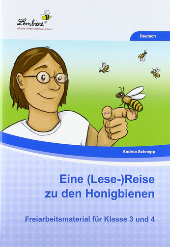 Eine (Lese-)Reise zu Honigbienen Freiarbeitsmaterial für die Klasse 3 und 4