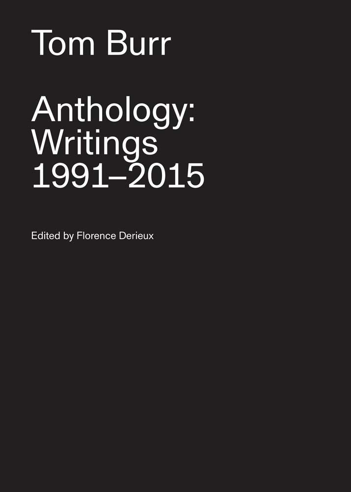 Tom Burr Anthology: Writings 1991-2015