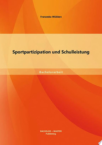 Sportpartizipation und Schulleistung