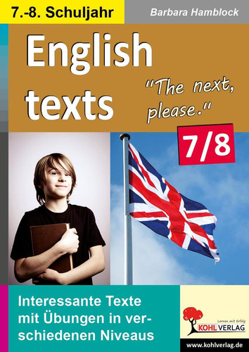 English Texts - The Next, Please. / 7.-8. Schuljahr Texte Zu Alltagssituationen in Drei Niveaustufen