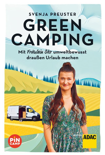 Green Camping Mit Fräulein Öko umweltbewusst draussen Urlaub machen