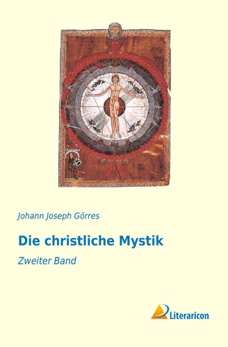 Die Christliche Mystik Zweiter Band