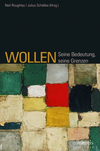 Wollen seine Bedeutung, seine Grenzen