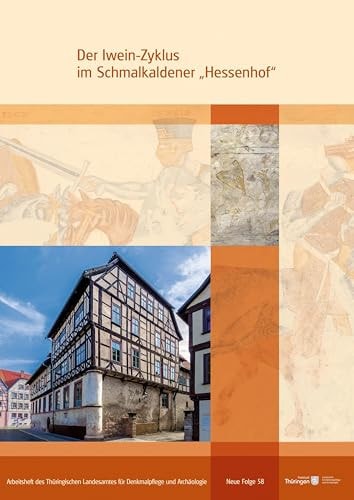 Der Iwein-zyklus Im Schmalkaldener Hessenhof