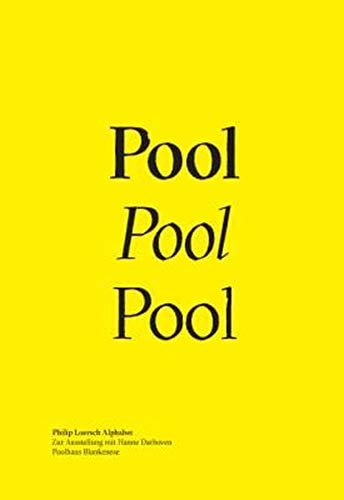 Philip Loersch Alphabet : zur Ausstellung mit Hanne Darboven, Poolhaus Blankenese