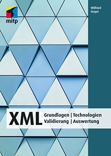 XML Grundlagen | Technologien| Validierung | Auswertung