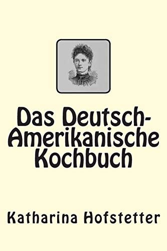 Das Deutsch-Amerikanische Kochbuch