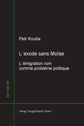 L´exode sans Moise L´émigration rom comme probléme politique