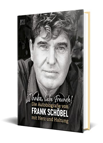 Danke, liebe Freunde! die Autobiographie von Frank Schöbel mit Herz und Haltung