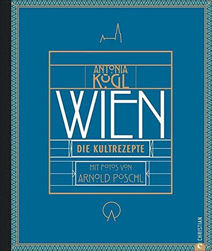 Wien: die Kultrezepte