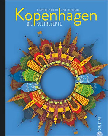 Kopenhagen - die Kultrezepte