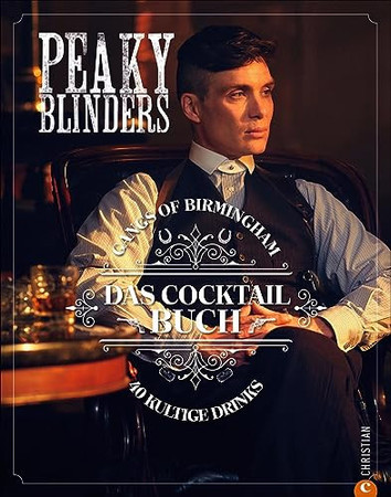 Das Cocktailbuch: 40 kultige Drinks : Gangs of Birmingham