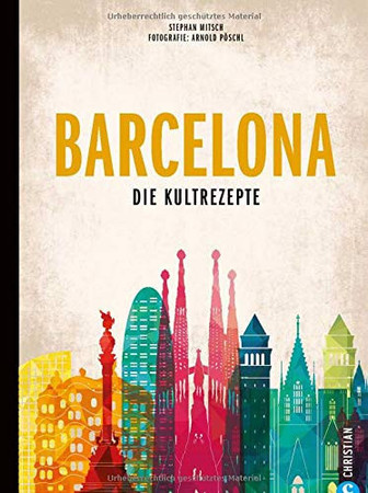 Barcelona: die Kultrezepte