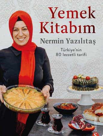 Yemek kitabım Türkiye'nin 80 lezzetli tarifi