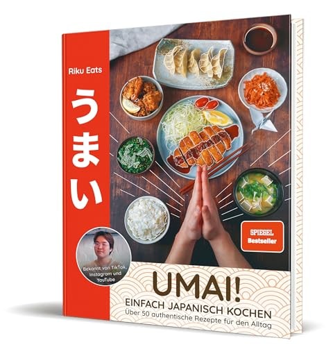 Umai! Einfach japanisch kochen 50 authentische Rezepte für den Alltag von Riku Eats