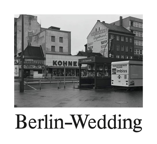 Michael Schmidt: Berlin-Wedding 1978