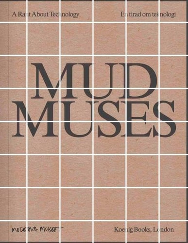 Mud Muses A Rant about Technology