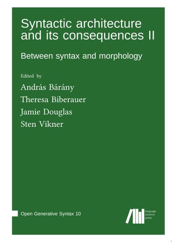Syntactic architecture and its consequences II