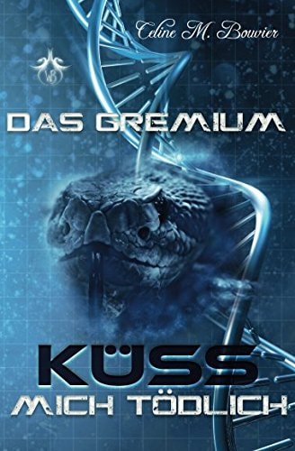 Das Gremium: Küss mich tödlich (German Edition)